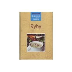 Książka „Kuchnia na co dzień i od święta. Ryby"  Lutz Behrendt, Jens Stumpf